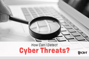 Read more about the article How Can I Detect Cyber Threats?