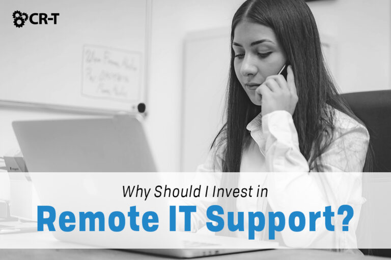 Why Should I Invest in Remote IT Support?